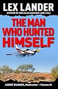 The Man Who Hunted Himself