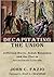 Decapitating the Union: Jefferson Davis, Judah Benjamin and the Plot to Assassinate Lincoln