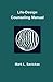 Life Design Counseling Manual by Mark L. Savickas