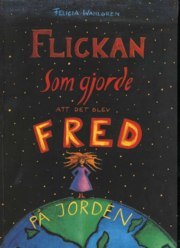 Flickan som gjorde att det blev fred