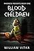 Blood Children (Madness Reports Book 1)