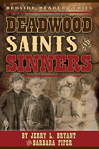 Deadwood Saints and Sinners (Kindle Edition)