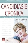 Candidiasis crónica: El síndrome oculto del siglo XXI (Alternativas) (Spanish Edition)