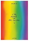 J'ai avalé un arc-en-ciel by Erwan Ji
