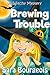 Brewing Trouble (Tree's Hollow Witches, #2)