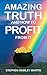 Amazing Truth and How to Profit from It