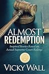 Almost Redemption: Inspired Stories Based on Actual Supreme Court Rulings
