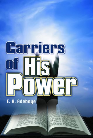 Carriers of His Power
