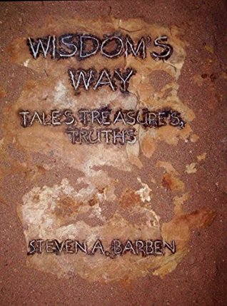 Wisdom's Way: Tales, Treasures, Truths (Paperback)