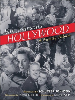 Van Johnson's Hollywood: A Family Album (Hardcover)