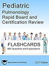 Pediatric Pulmonology: Rapid Board and Certification Review