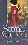 Stone Mirrors by Jeannine Atkins