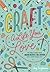 Craft a Life You Love: 25 P...