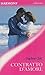 Contratto d'amore: Harmony Collezione (Italian Edition)