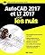 AutoCAD 2017 et LT 2017 Pour les Nuls by Bill Fane