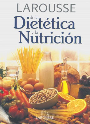 Larousse de la dietética y la nutrición