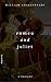 Romeo And Juliet by William Shakespeare