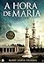 A Hora de Maria by Nuno Lopes Tavares