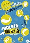À Boleia pela Galáxia by Douglas Adams