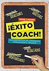 ¡Éxito coach!: Guía definitiva de liderazgo, innovación y triunfo (Autoayuda y superación) (Spanish Edition)