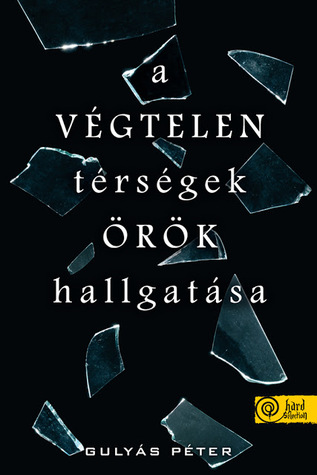A végtelen térségek örök hallgatása (Paperback)