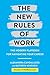 The New Rules of Work: The Modern Playbook for Navigating Your Career