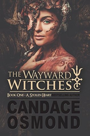 A Stolen Heart (The Wayward Witches, #1)
