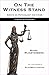 On the Witness Stand: Essay...