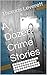 A Dozen Crime Stories