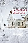 L'apparenza delle cose by Elizabeth Brundage