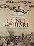 Trench Warfare: Contemporary Combat Images from the Great War (The Illustrated War Reports)