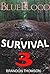 MYSTERY: Bluebloody - Survival: (Mystery, Suspense, Thriller, Suspense Crime Thriller) (ADDITIONAL BOOK INCLUDED ) (Suspense Thriller Mystery Collection 3)