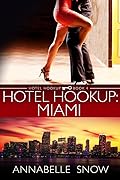 Hotel Hookup: Miami