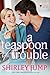 A Teaspoon of Trouble (Bachelor Bake-Off, #1)