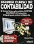 Primer curso de contabilidad/ First Course of Accounting (Spanish Edition)