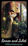 Romeo and Juliet by William Shakespeare