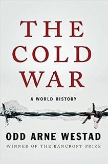 The Cold War by Odd Arne Westad