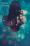 Flesh and Bone and Water Book cover for Flesh and Bone and Water