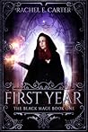 First Year by Rachel E. Carter