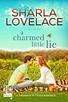 A Charmed Little Lie by Sharla Lovelace