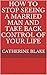 How to stop seeing a marrie...