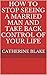 How to stop seeing a married man and take back control of your life
