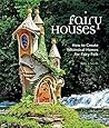 Fairy Houses: How...