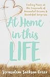 At Home in this Life by Jerusalem Jackson Greer