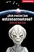 ¿Son reales los extraterrestres?: Las 10 hipótesis sobre su existencia (Mundo Ovni nº 2) (Spanish Edition)