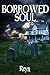 The Borrowed Soul (World Of...