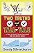Two Truths and a Tall Tale: A True or False Trivia Challenge for the Whole Family