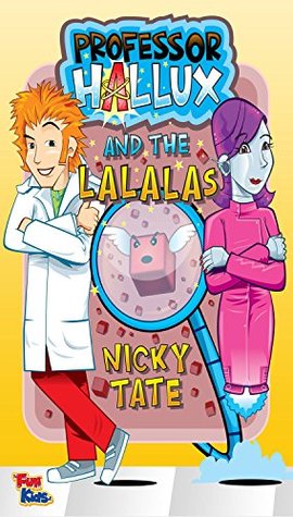 Professor Hallux and the La La Las (Kindle Edition)