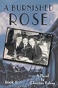 A Burnished Rose: Book II