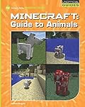 Minecraft: Guide to Animals